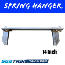 Load image into Gallery viewer, 14 INCH Spring Hangers - R&M Trailer Spares14SH