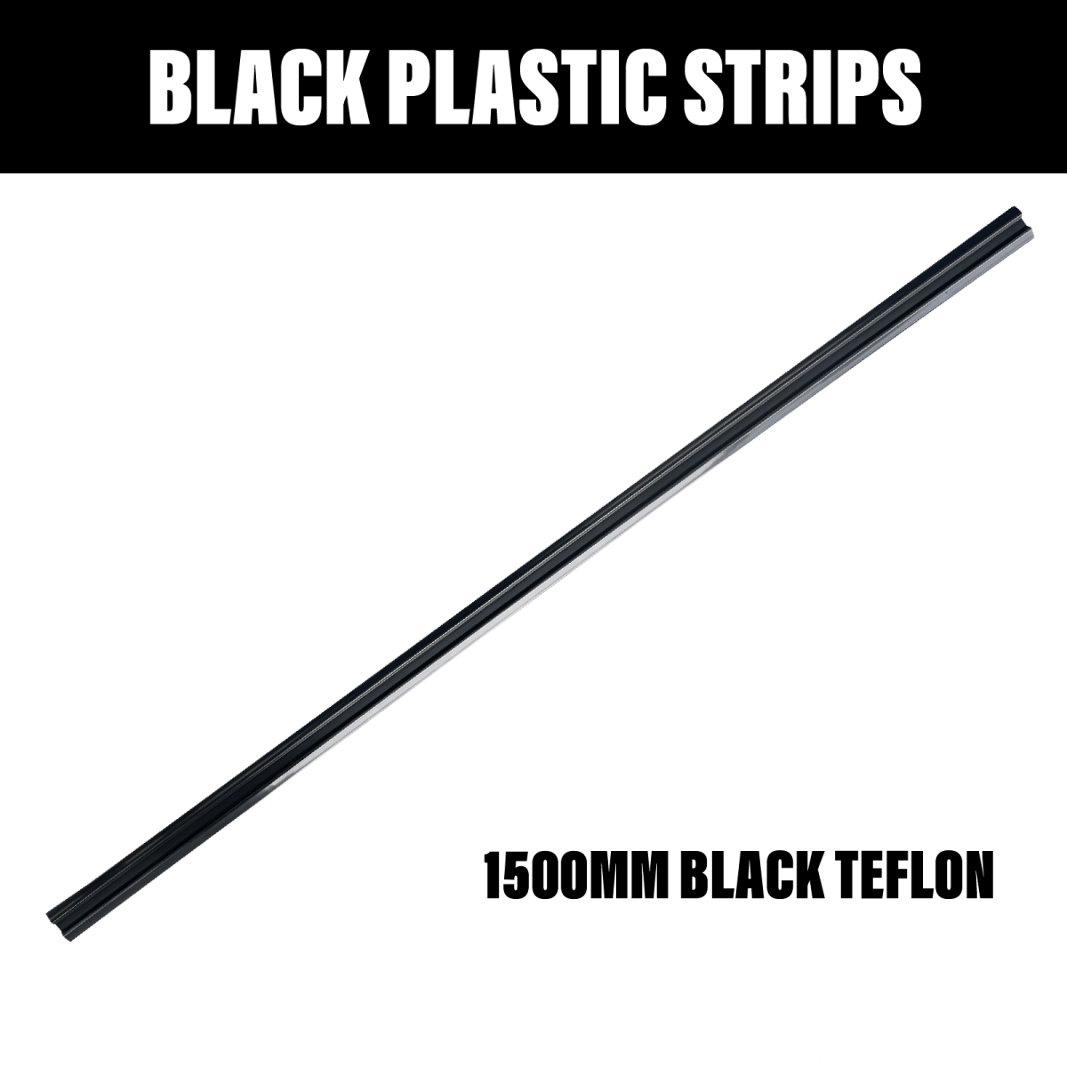 1.5M Black Teflon Strip - R&M Trailer SparesTSG75 - 005012