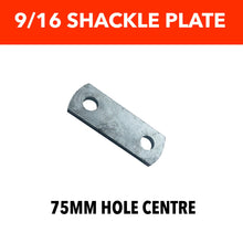 Load image into Gallery viewer, 9/16 Shackle Plate 75mm Hole Centre