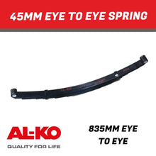 Load image into Gallery viewer, AL - KO 45mm Eye to Eye Spring 835mm Long - R&amp;M Trailer Spares574591