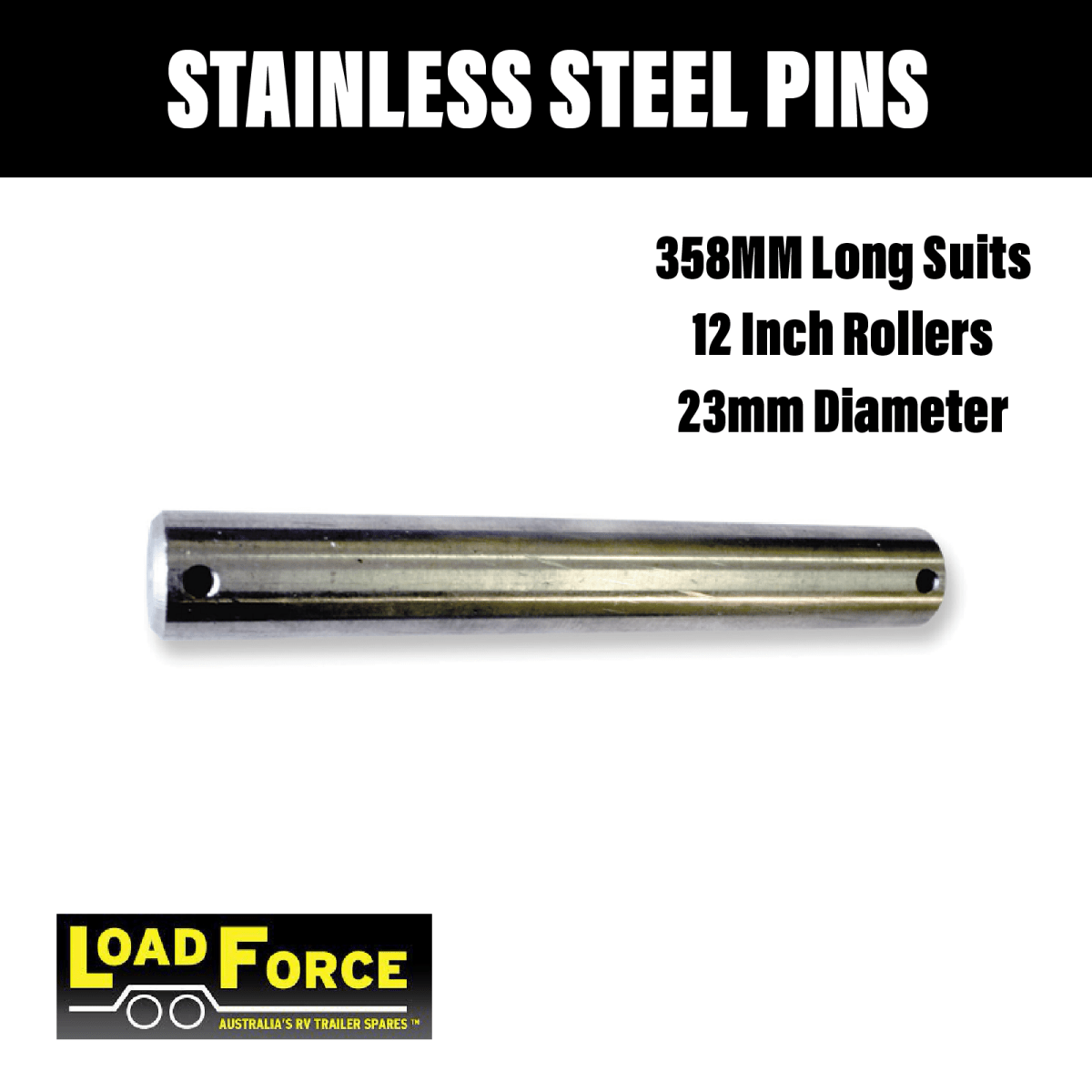 Loadforce 12 Inch Stainless Steel Roller Pin - R&M Trailer SparesRS358 - SS