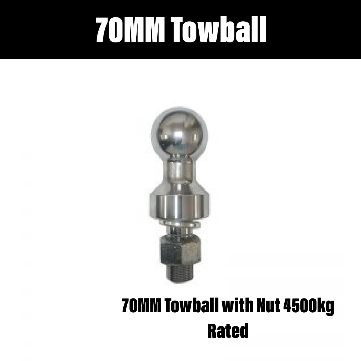Master Hitches 70MM Towball with Nut 4500KG Rated - R&M Trailer SparesTB70 - 4.5T