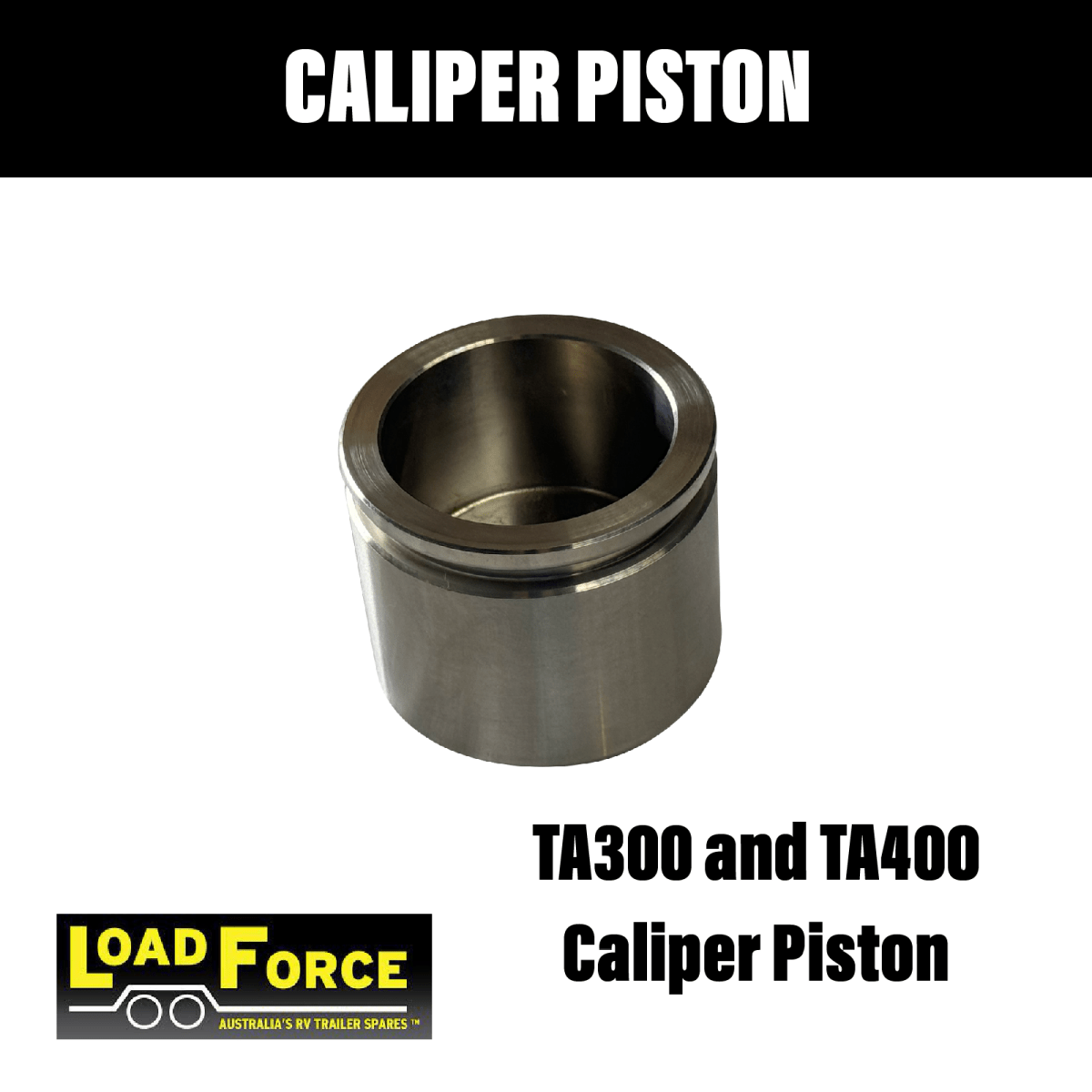 TA300 / TA400 Stainless Steel Caliper Piston – LoadForce – R&M Trailer ...