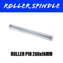 Load image into Gallery viewer, 260MM Roller Pin - R&amp;M Trailer Spares91605B