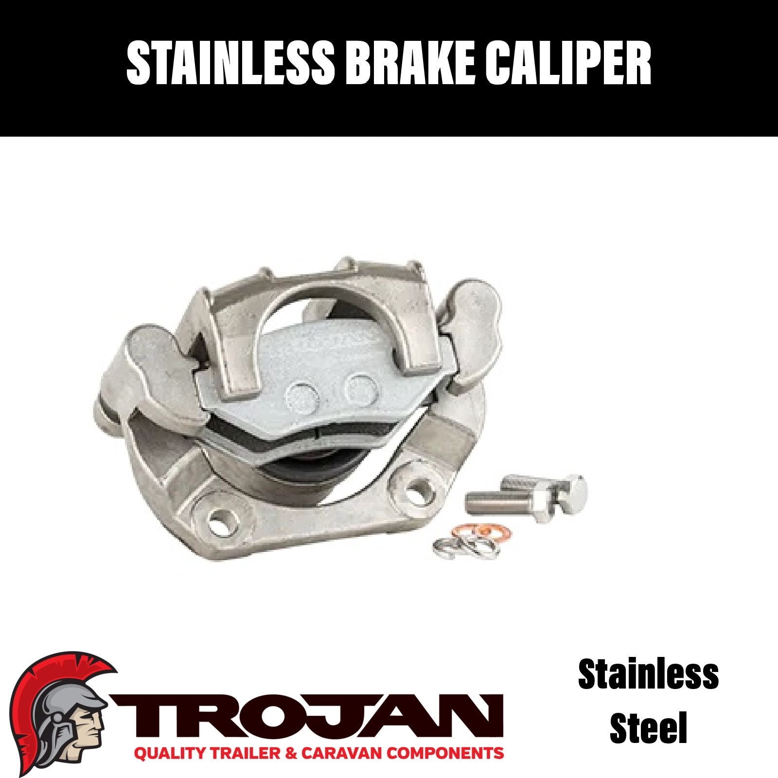 Trojan Stainless Steel Brake Caliper