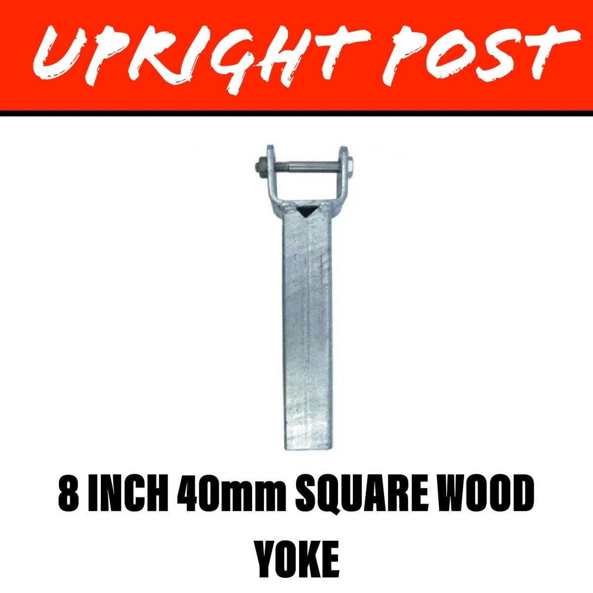 40MM SQUARE Upright Post 8 Inch - R&M Trailer Spares92111