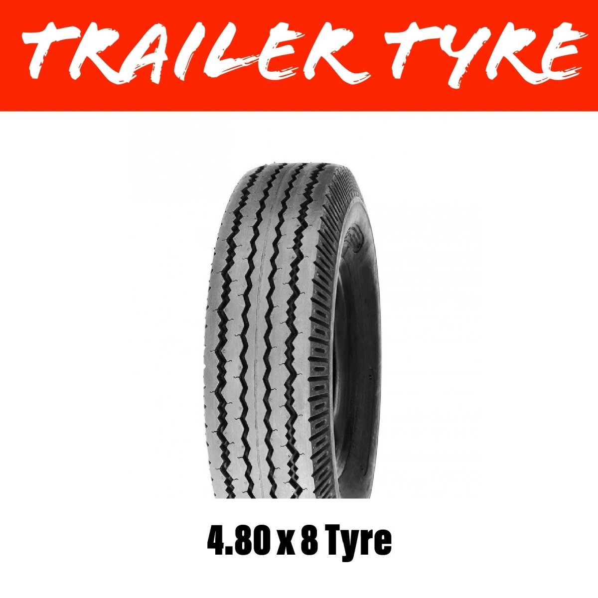 4.80 X 8 TRAILER TYRE 6 PLY - R&M Trailer SparesT4.80X8