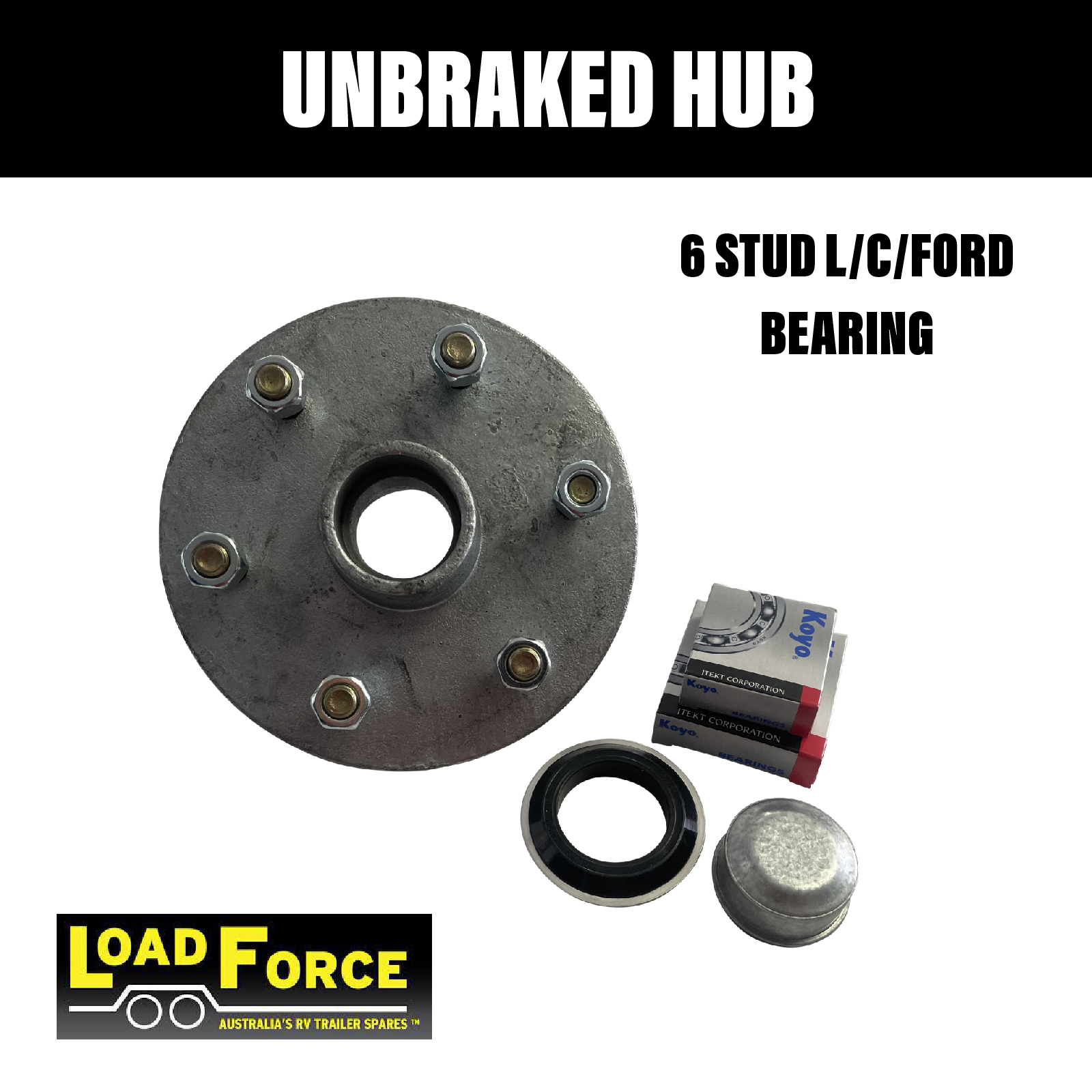 LOADFORCE 6 STUD HUB with Japanese Ford Wheel Bearings
