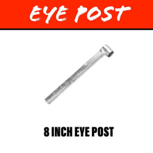 Load image into Gallery viewer, 8 INCH Eye Post - R&amp;M Trailer Spares92172