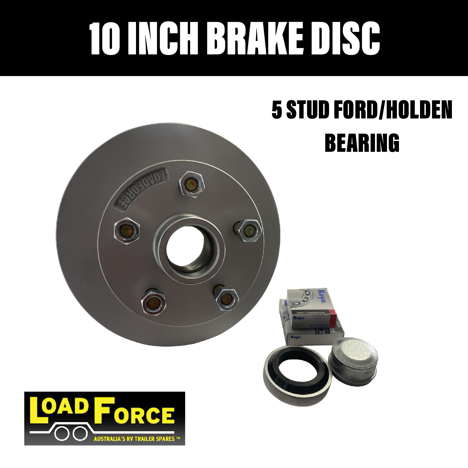LOADFORCE 10 INCH FORD BRAKE DISC WITH JAPANESE HOLDEN Wheels Bearings
