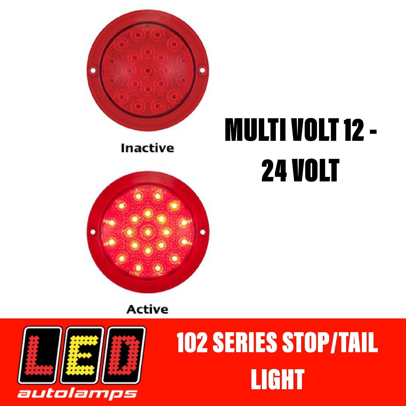 LED Autolamps 102 Series Single Function Stop/Tail LED Light