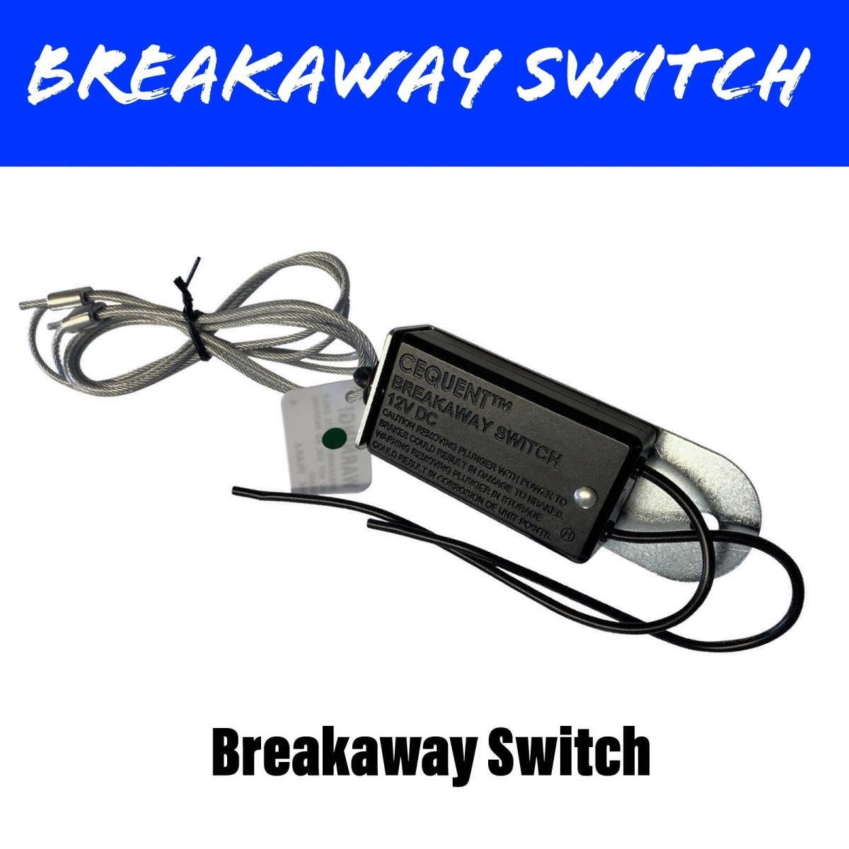 Breakaway Switch - R&M Trailer SparesBAS