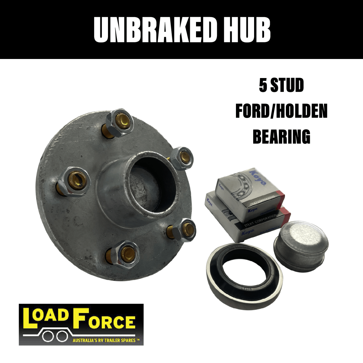 LOADFORCE UNBRAKED Ford Hub with Japanese Holden Bearings - R&M Trailer SparesFH150G